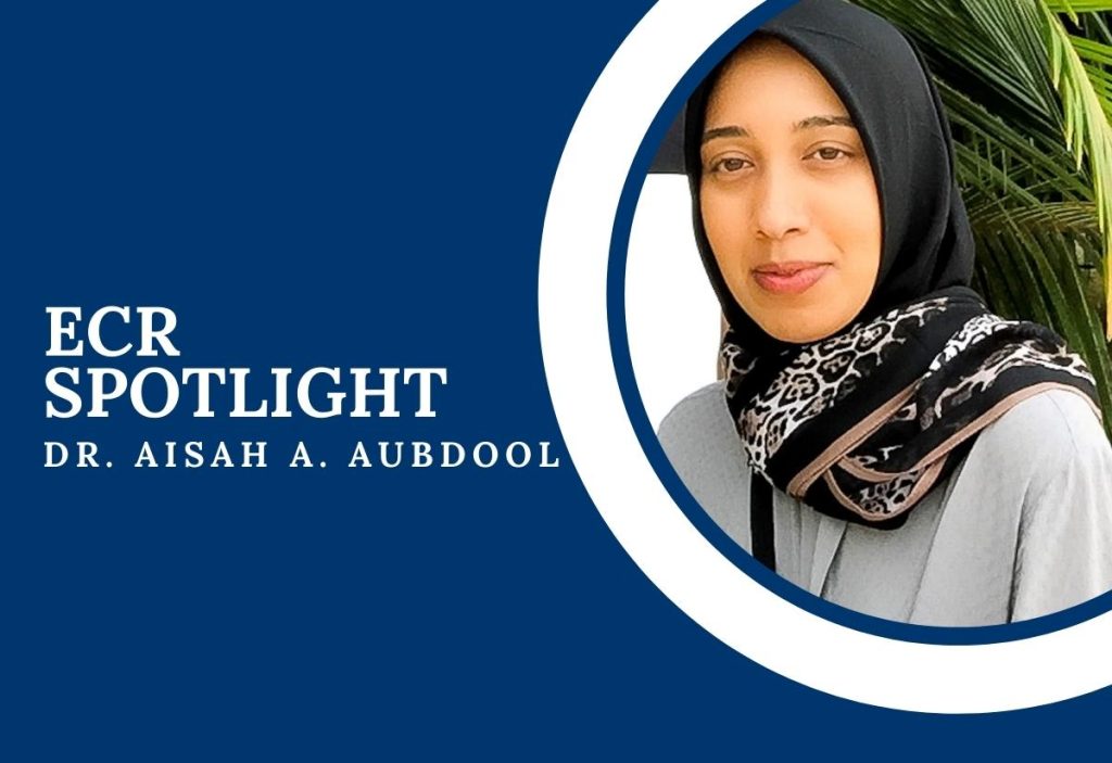 ECR Spotlight: Dr. Aisah A. Aubdool