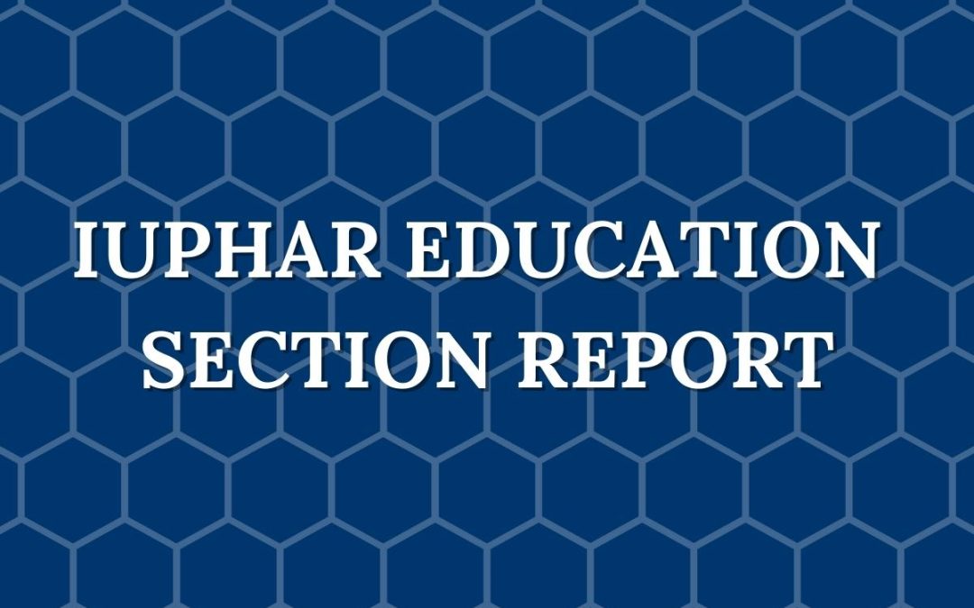 IUPHAR Education Section Winter 2022 Report